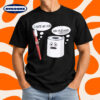 I Hate My Job Oh Please Brush Your Teeth T-Shirt