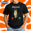 Meowl Is Calling Meme Cat T-Shirt