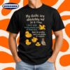 My Ducks Are Not in a Row Funny Quote T-Shirt
