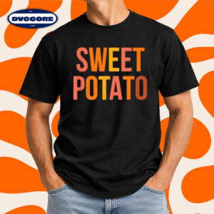 Sweet Potato Funny Thanksgiving T-Shirt