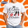 This Queen Was Born in October Birthday Gift T-Shirt
